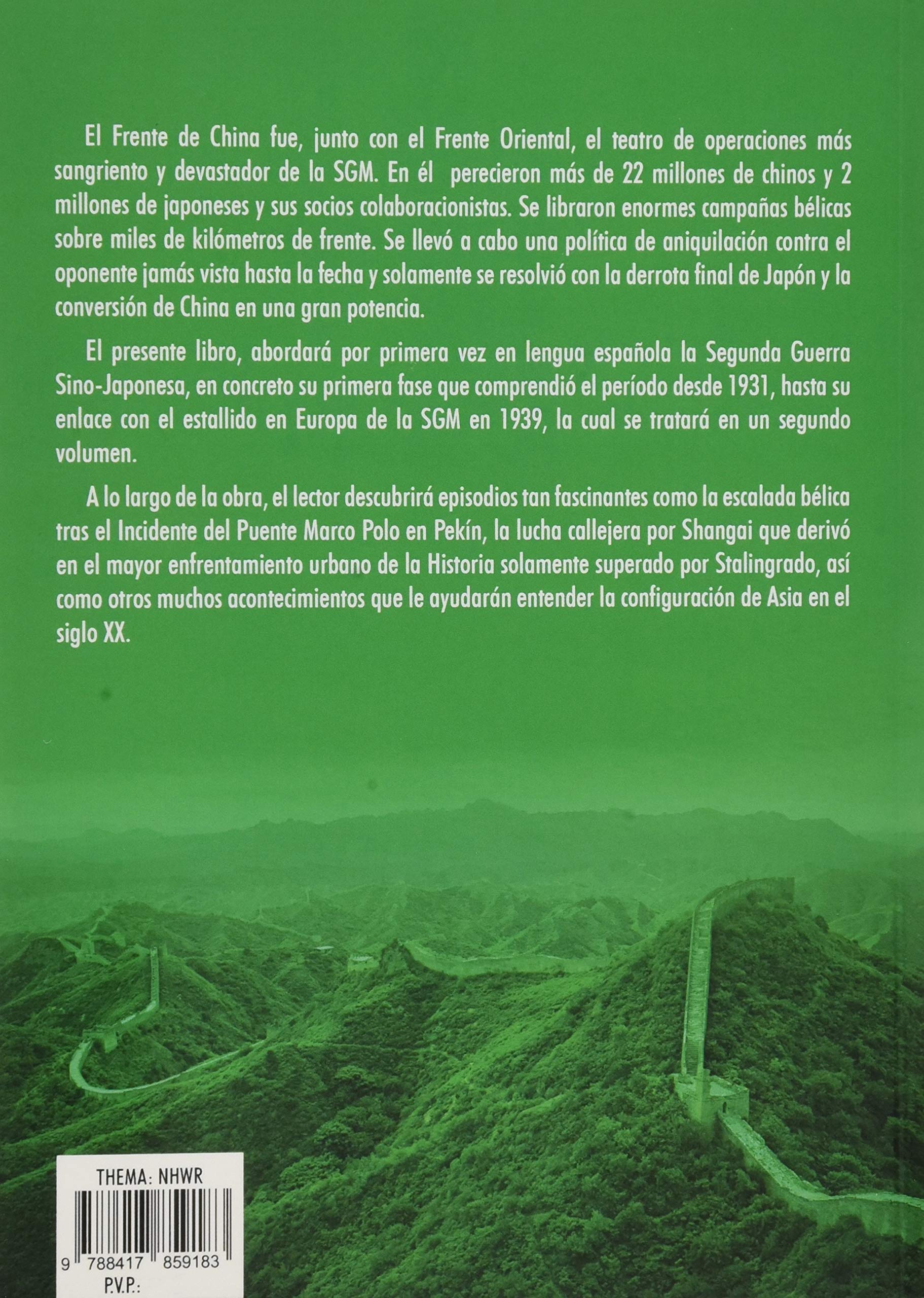 La segunda guerra sino-japonesa (1931-1939): El frente de China. Vol. I. (H DE HISTORIA)