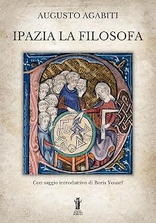 Ipazia la Filosofa (Italian Edition)