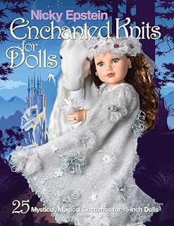 Nicky Epstein Enchanted Knits for Dolls: 25 Mystical, Magical Costumes for 18-Inch Dolls