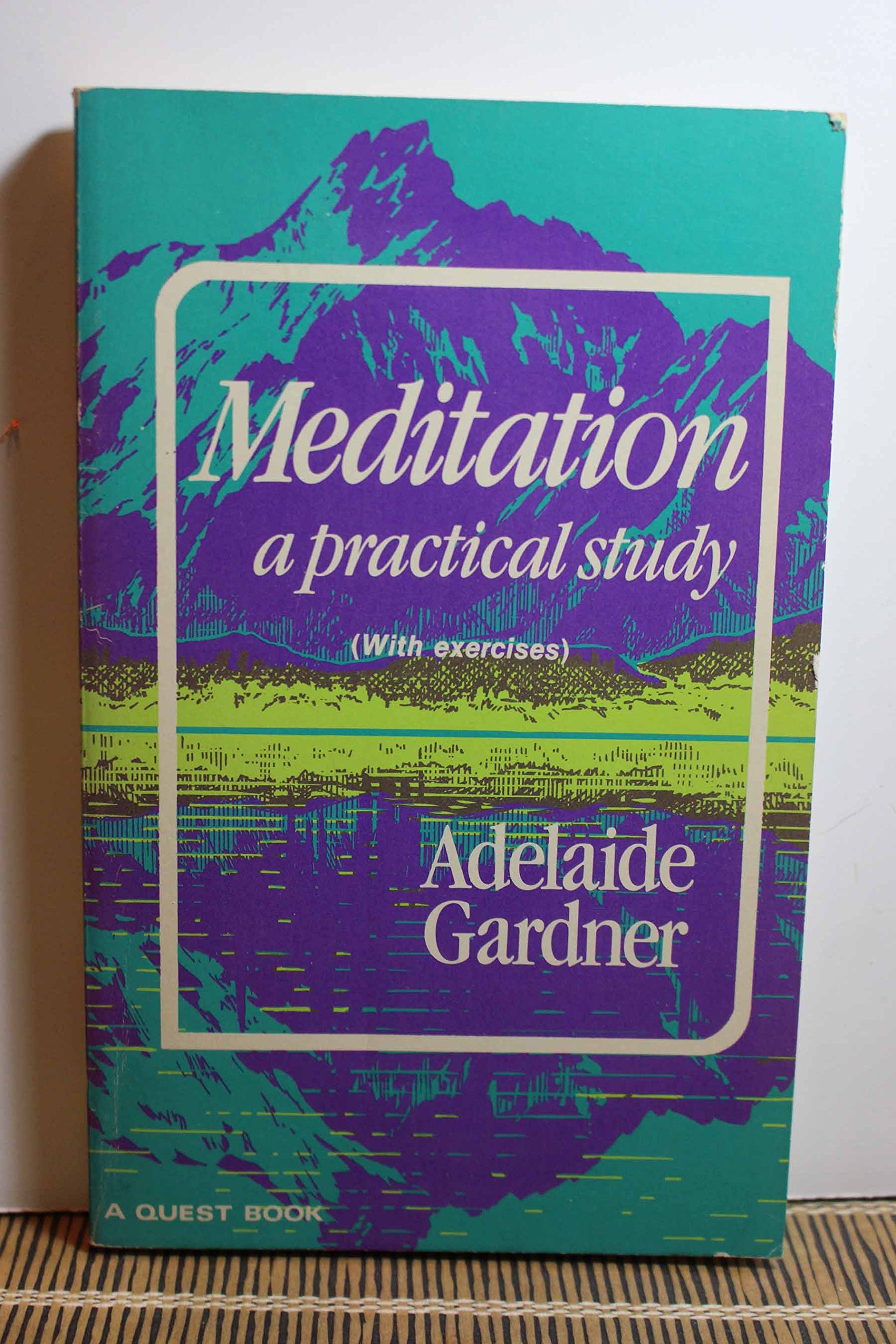 Meditation: A Practical Study