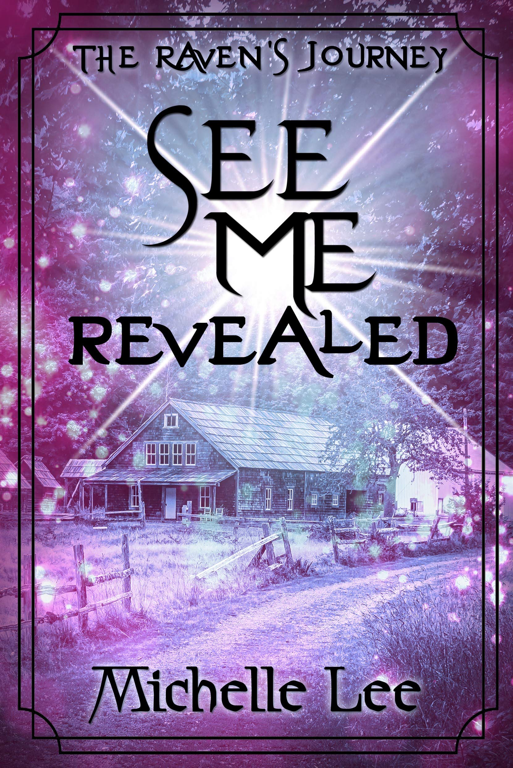 See Me Revealed (The Raven's Journey Book 2)