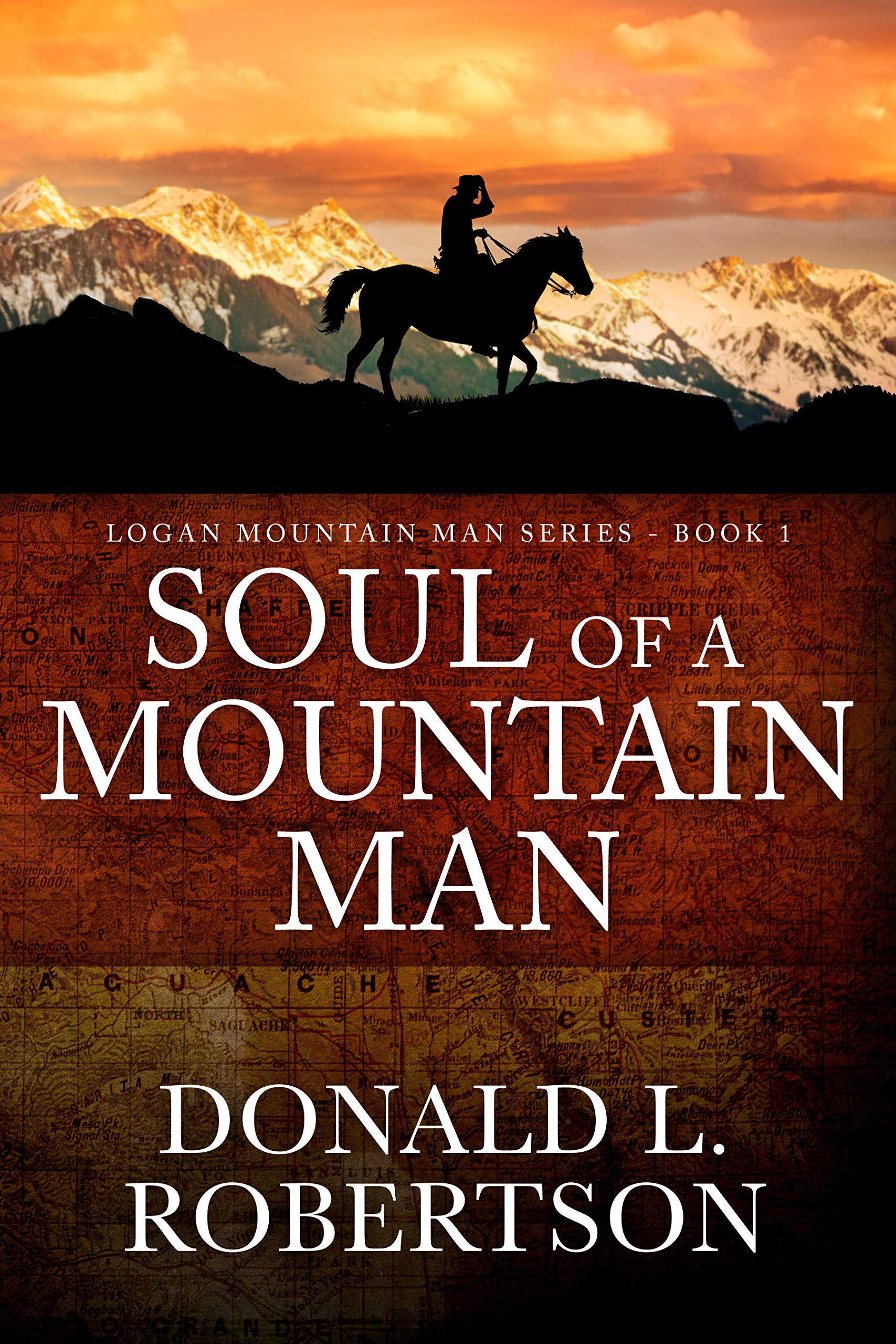 Soul of a Mountain Man: Logan Mountain Man Western Series - Book 1 (A Logan Mountain Man Series)