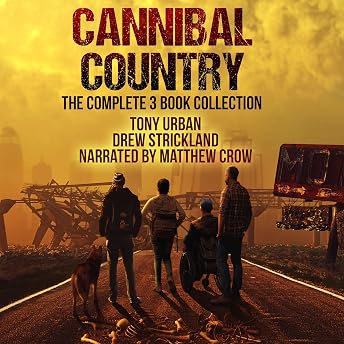 Cannibal Country - The Complete Collection: A Post-Apocalyptic Thriller Audiobook by Drew Strickland episode artwork
