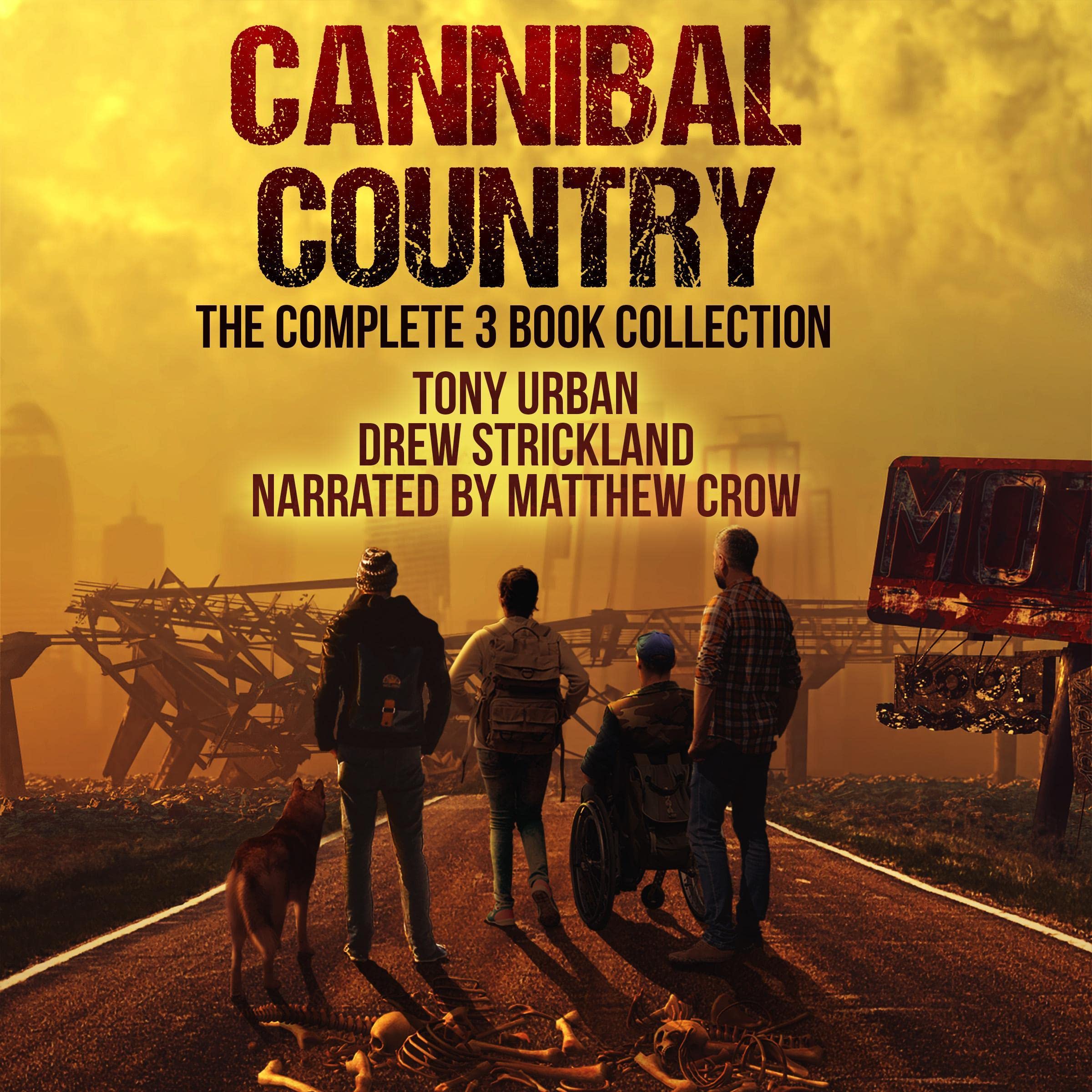 Cannibal Country - The Complete Collection: A Post-Apocalyptic Thriller