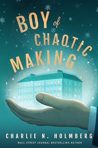 Boy of Chaotic Making (Whimbrel House Book 3)