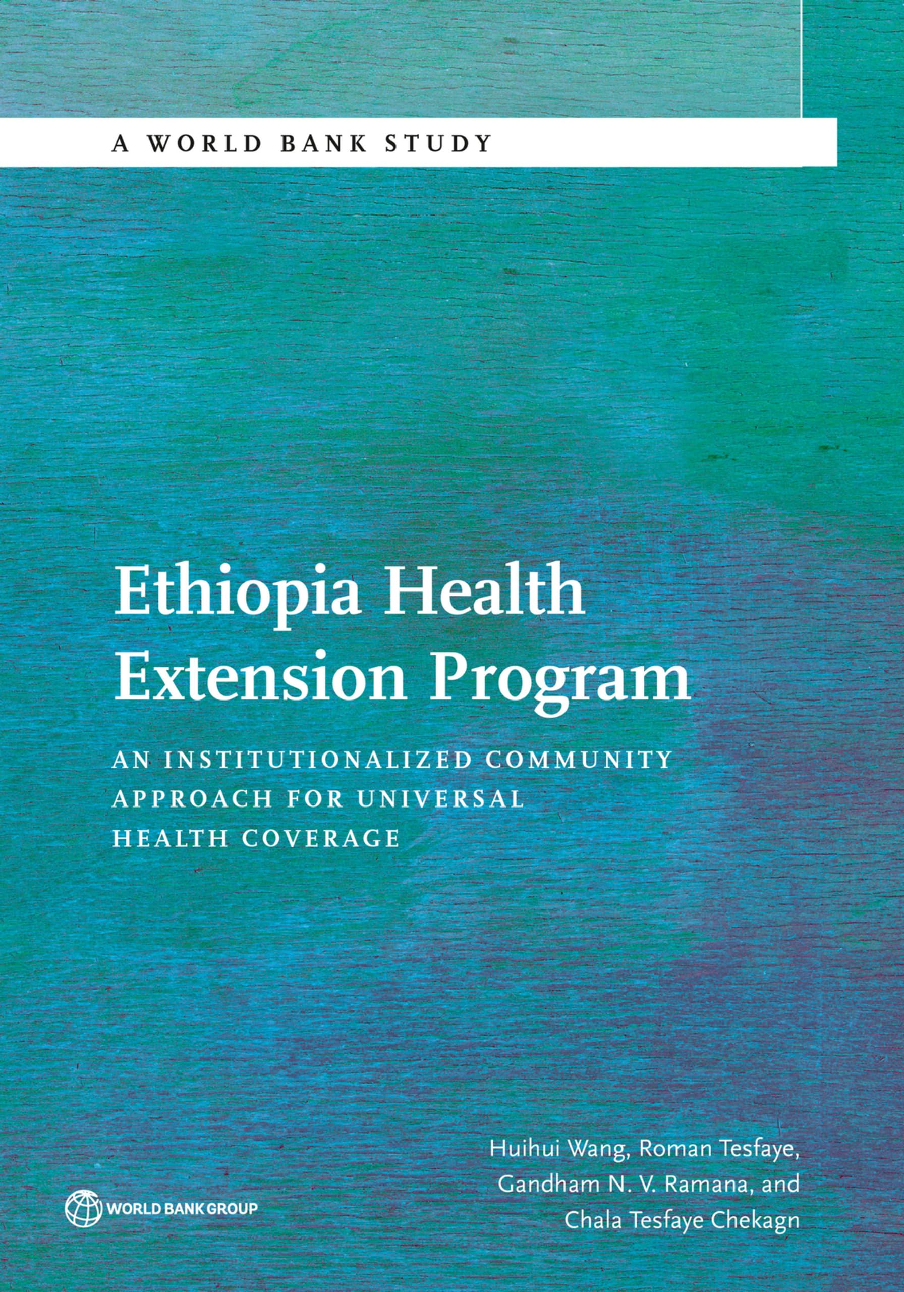 Buy Ethiopia Health Extension Program: An Institutionalized Community Approach for Universal Health Coverage (World Bank Study) — BookShops.in