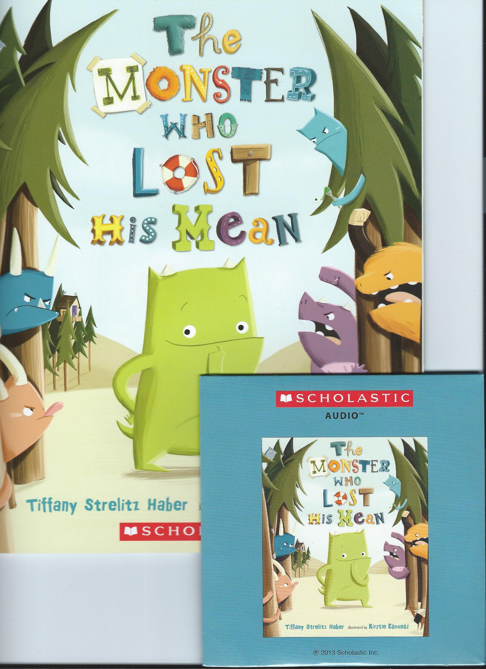 The Monster Who Lost His Mean by Tiffany Strelitz Haber Paperback Book and CD Pack