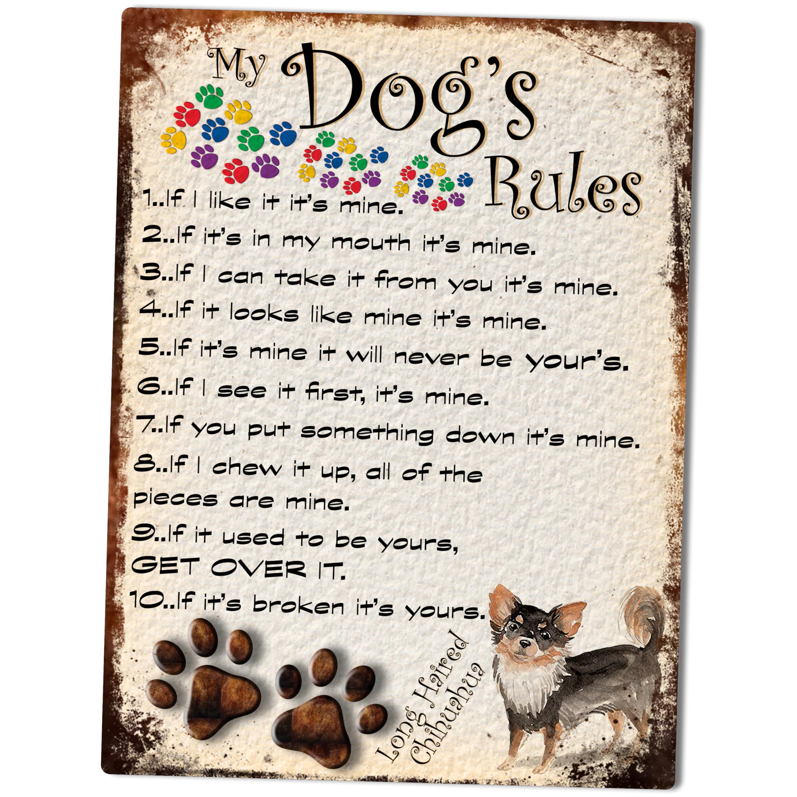 SHAWPRINT MY DOG'S RULES RETRO STYLE METAL TIN SIGN/PLAQUE DOG BREEDS 8" x 6" (LONG HAIRED CHIHUAHUA)