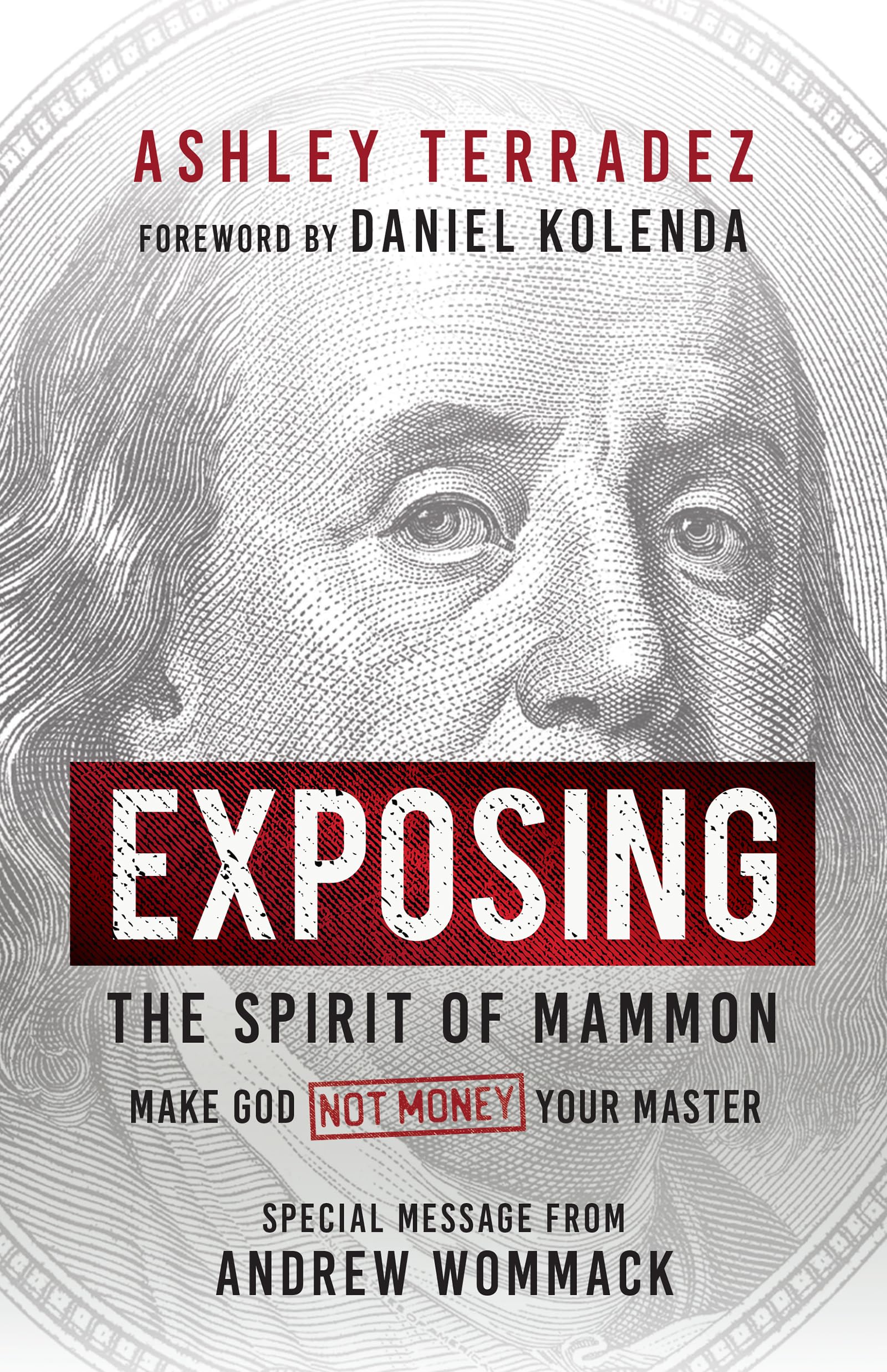 Exposing the Spirit of Mammon: Make God—Not Money—Your Master
