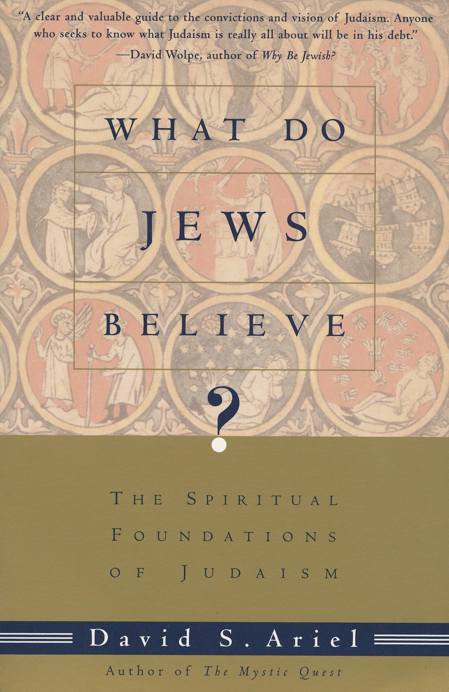 Buy What Do Jews Believe?: The Spiritual Foundations of Judaism — BookShops.in