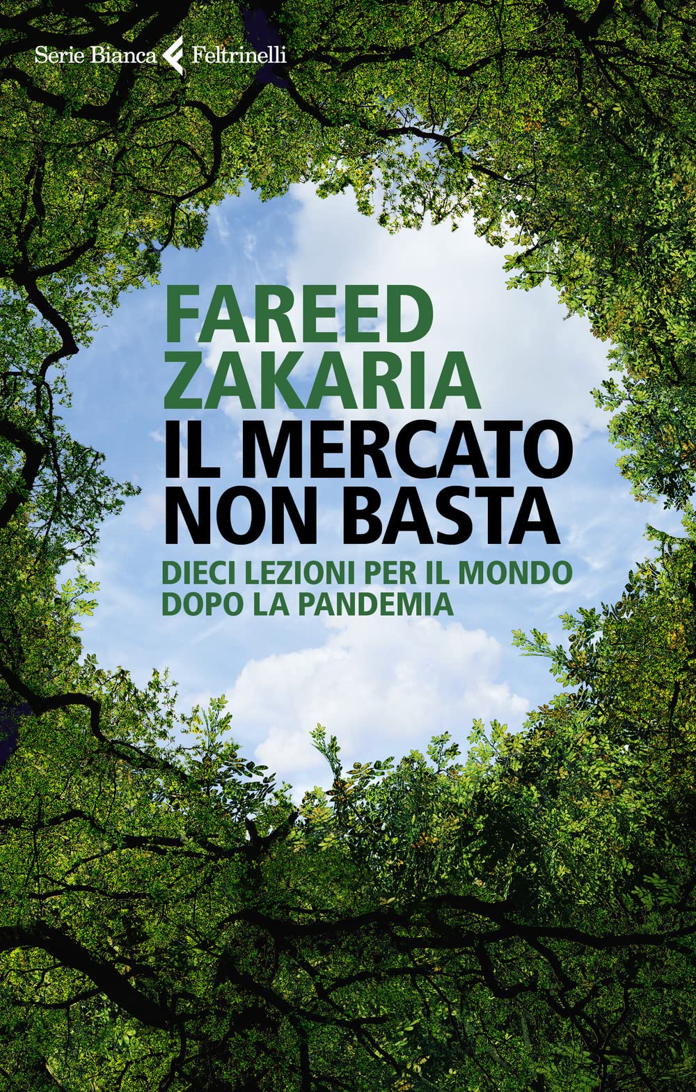 Il Mercato Non Basta. Dieci Lezioni Per Il Mondo Dopo La Pandemia - 4