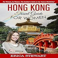 Algopix Similar Product 8 - Hong Kong Travel Guide for Women For