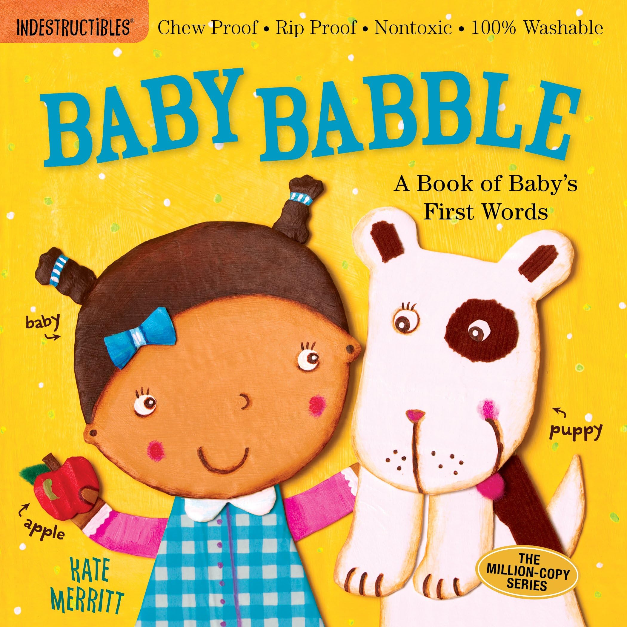 Indestructibles: Baby Babble: A Book of Baby's First Words: Chew Proof · Rip Proof · Nontoxic · 100% Washable (Book for Babies, Newborn Books, Safe to Chew) Paperback – Illustrated, 22 May 2012