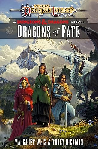 Dragonlance: Dragons of Fate: (Dungeons &amp; Dragons)