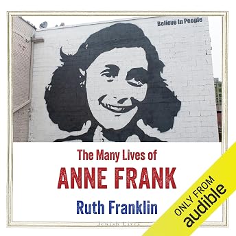 The Many Lives of Anne Frank Audiobook by Ruth Franklin episode artwork