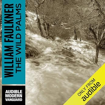 The Wild Palms Audiobook by William Faulkner episode artwork