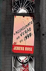 O assassinato no verão de 1999
