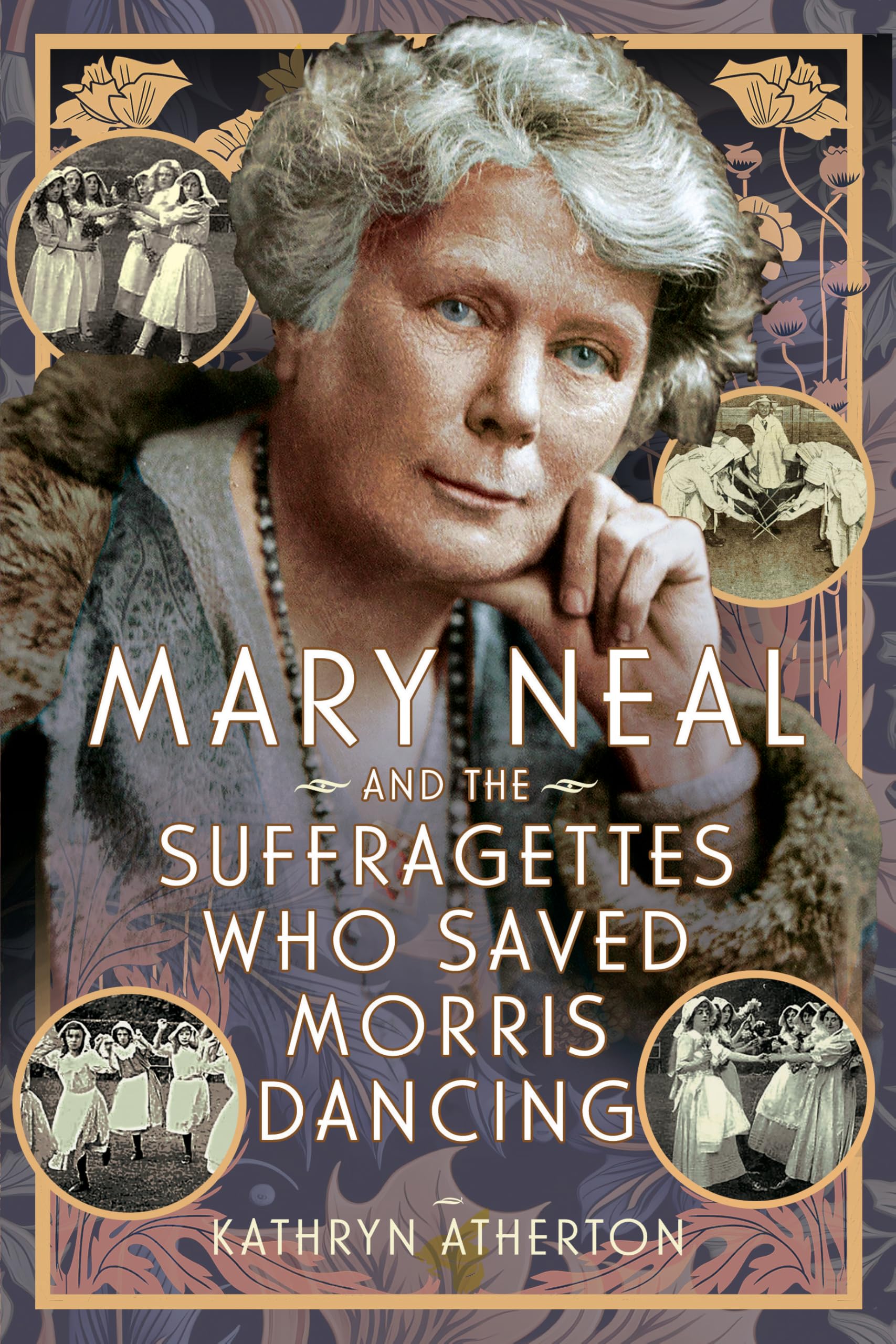 Mary Neal and the Suffragettes Who Saved Morris Dancing