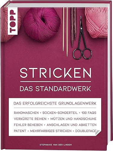 Stricken - Das Standardwerk: Das erfolgreichste Grundlagenwerk. Mit vielen aktuellen Trend- und Spezialtechniken, über 1.200 Abbildungen, 100 FAQs und 180 Minuten Online-Videos