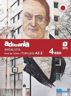 Français A2.2. 4 Secundaria. Adomania. Andalucía