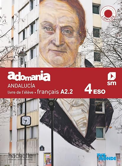 Français A2.2. 4 Secundaria. Adomania. Andalucía