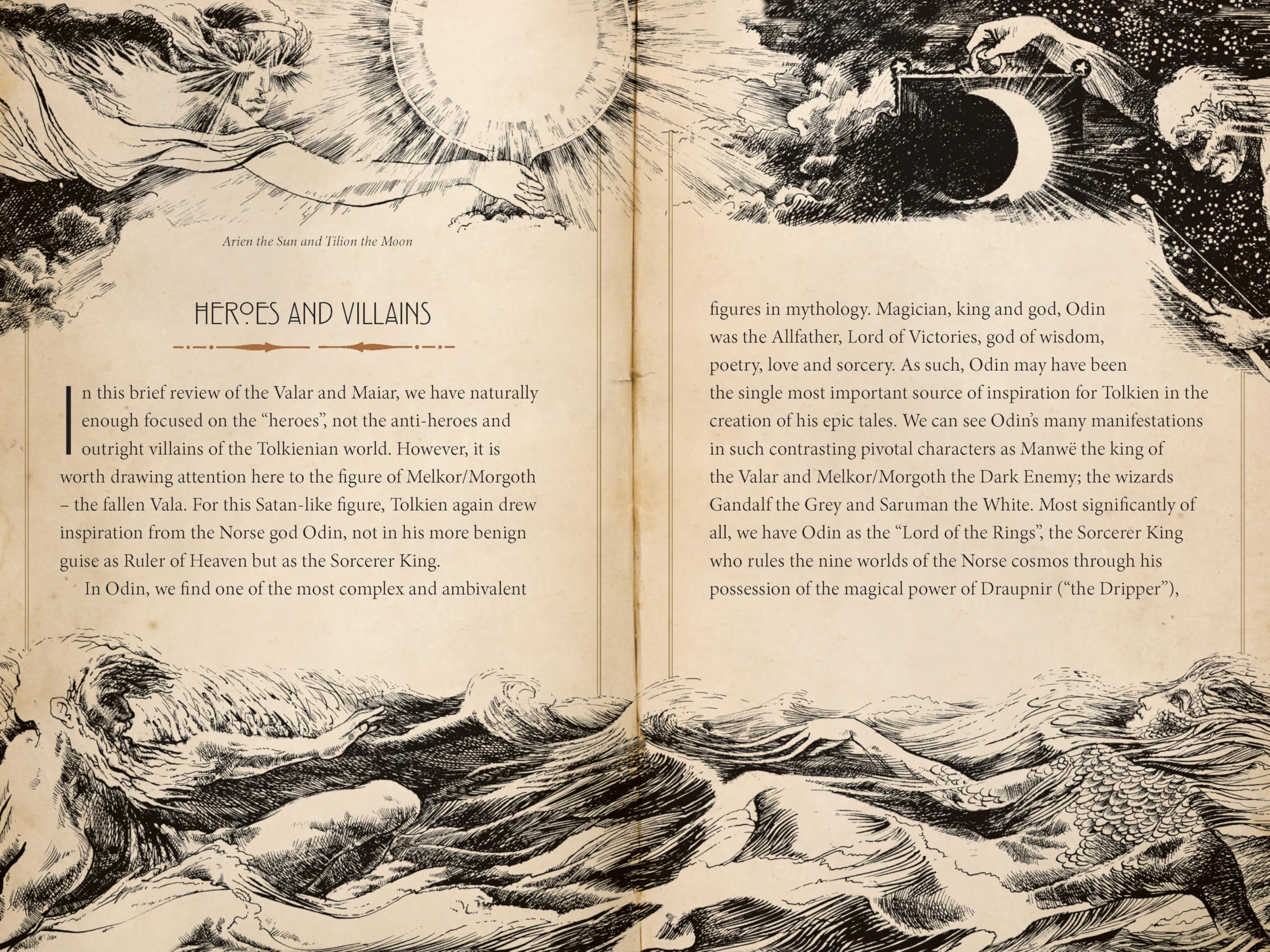 The Heroes of Tolkien: An Exploration of Tolkien's Heroic Characters, and the Sources that Inspired his Work from Myth, Literature and History