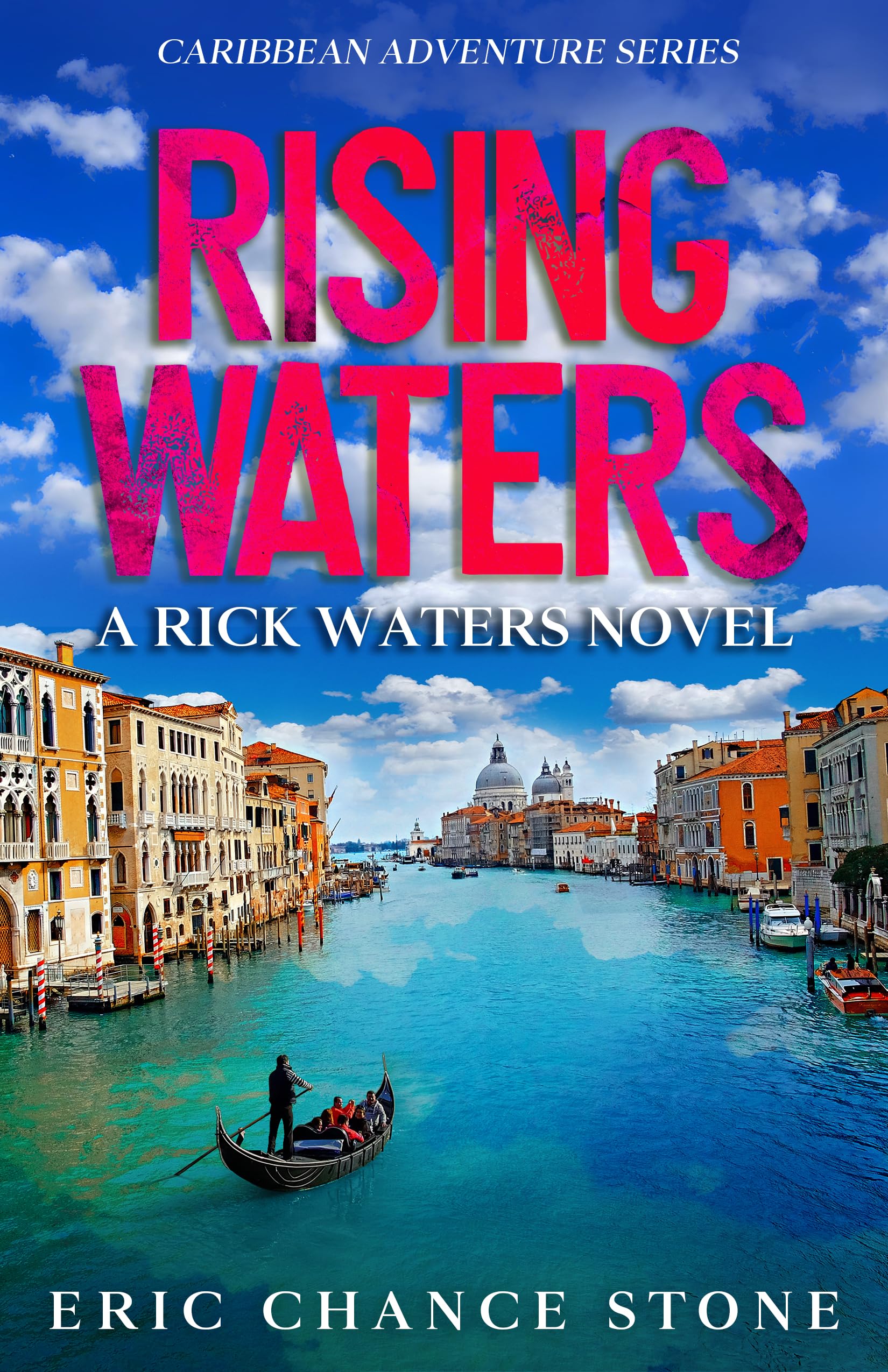 Rising Waters: A Rick Waters Novel (Caribbean Adventure Series Book 17)