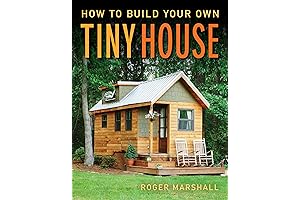The Ultimate Guide to Building a Tiny House