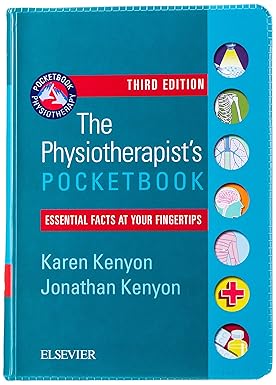 THE PHYSIOTHERAPISTS POCKETBOOK ESSENTIAL FACTS AT YOUR FINGERTIPS 3ED (PB 2018) 