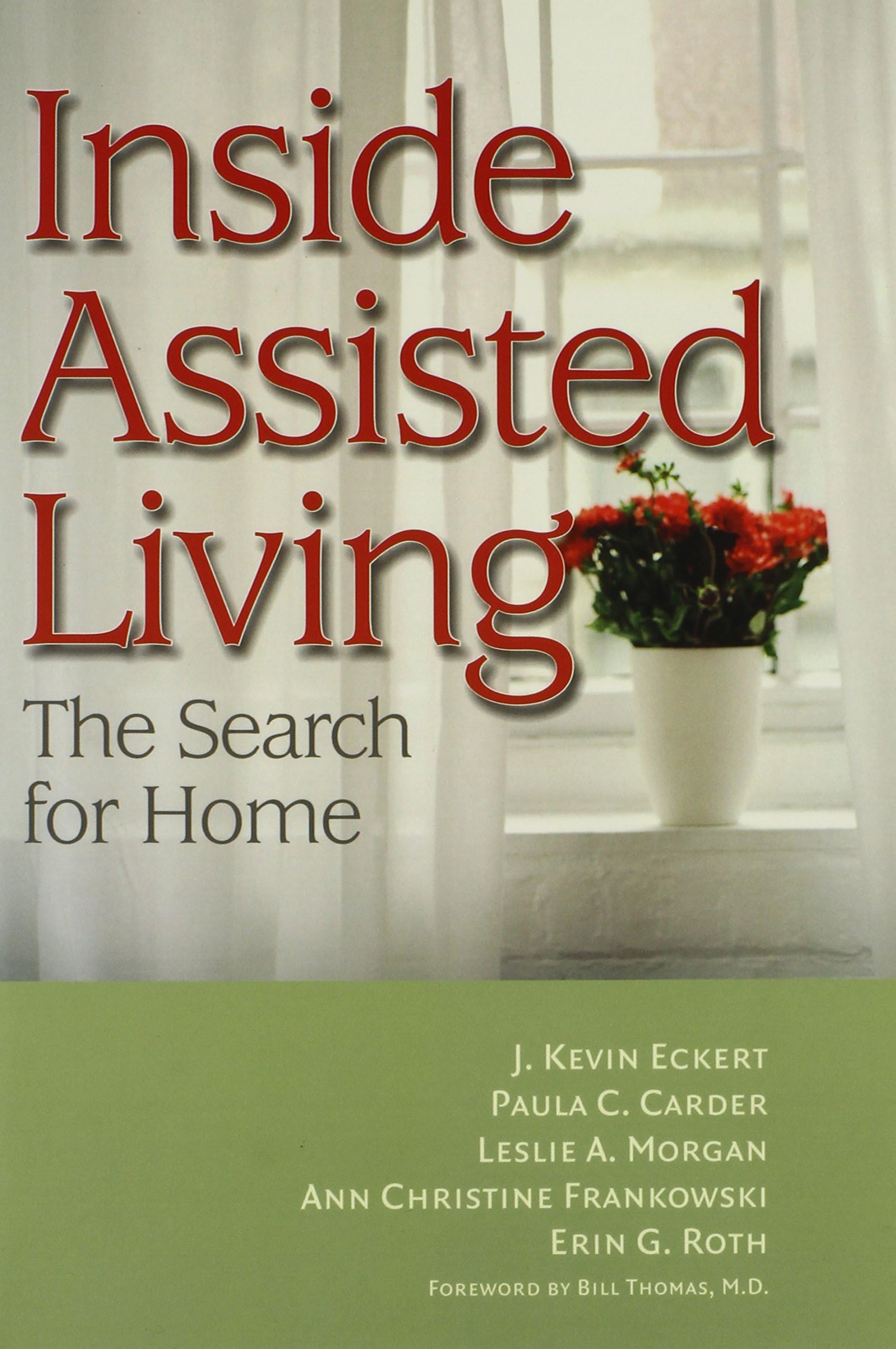 Inside Assisted Living: The Search for Home