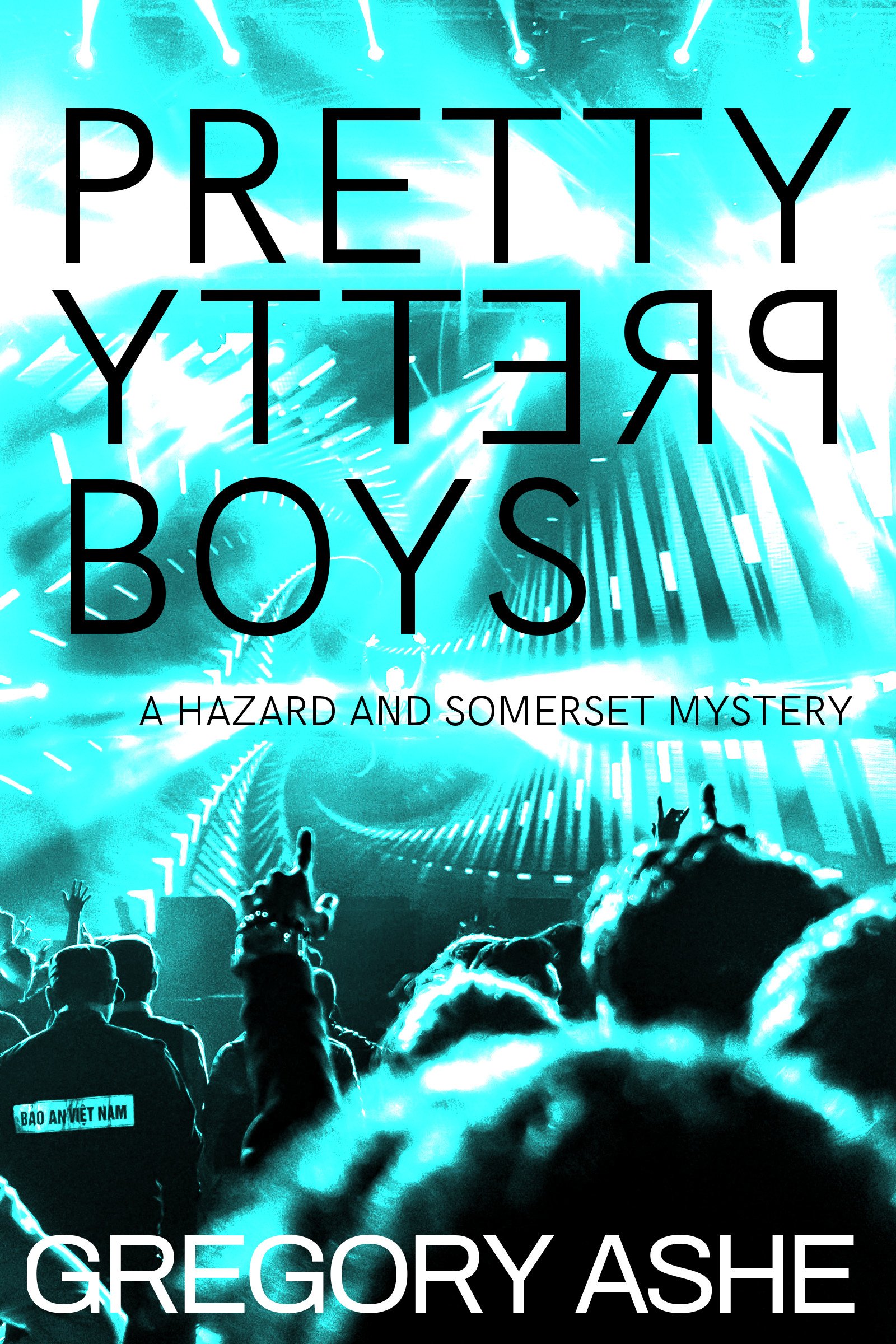 Pretty Pretty Boys (Hazard and Somerset Book 1)