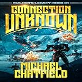 Connection Unknown: Builder's Legacy, Book 1