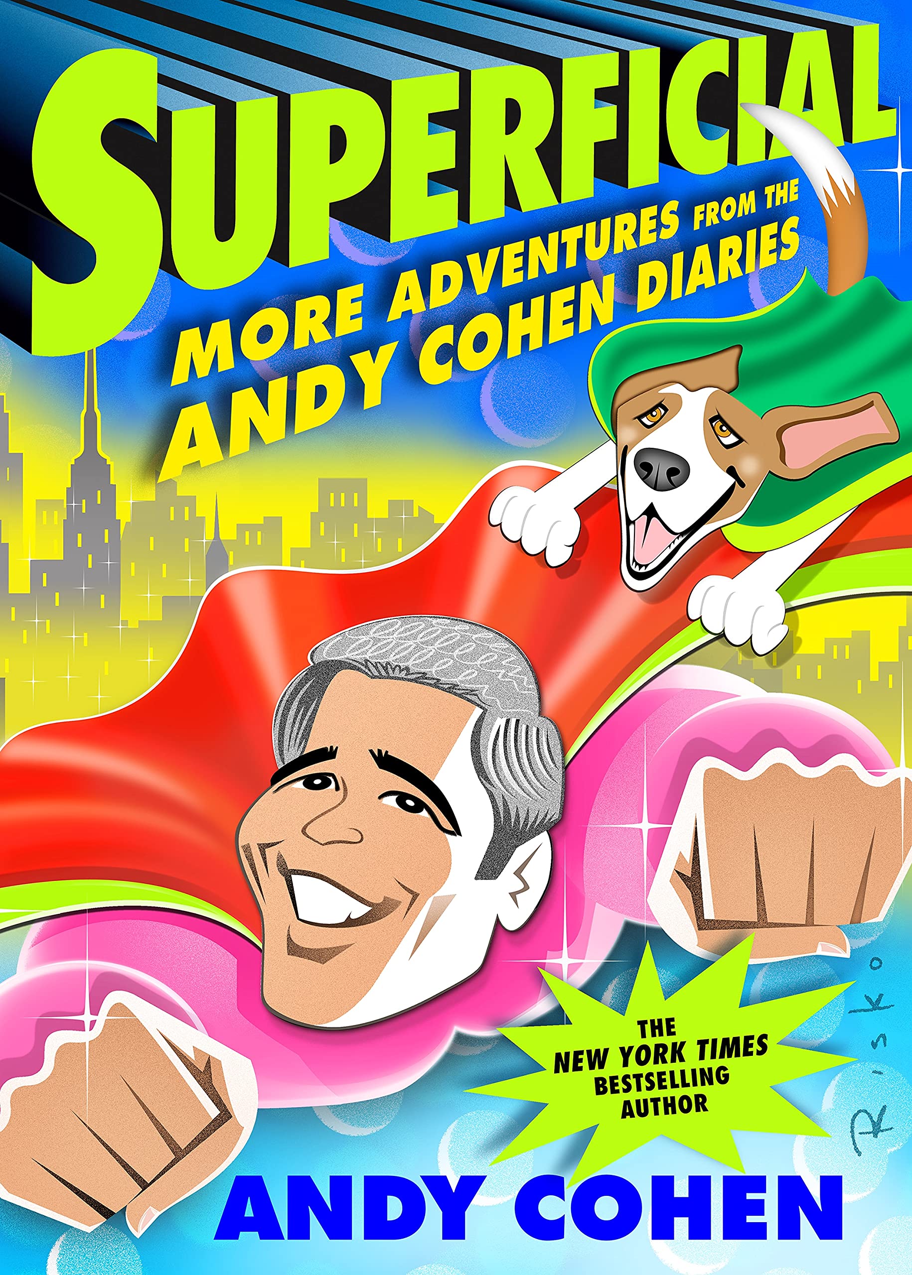 Cover of Superficial: More Adventures from the Andy Cohen Diaries