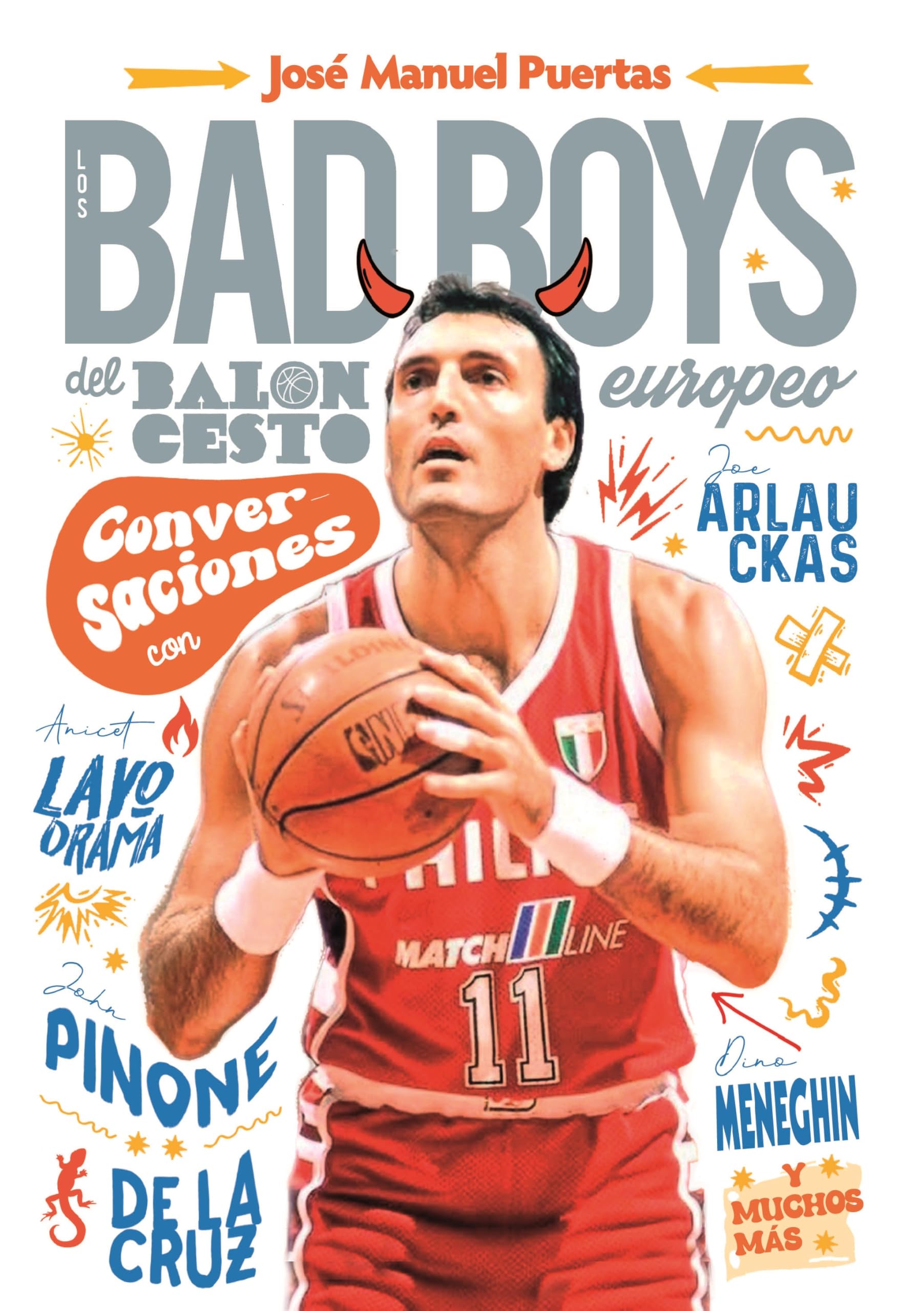 Los Bad Boys del baloncesto europeo: Conversaciones (Baloncesto para leer)