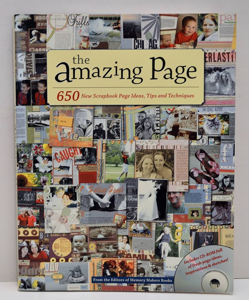 その他 Award-Winning Scrapbook Pages: Presenting Over 800 Inspiring Scrapbook Pages and Tips from Winners of the Creating Keepsakes Scrapbook The Amazing Page: 650 New Scrapbook Page Ideas, Tips And