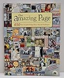 The Amazing Page: 650 New Scrapbook Page Ideas, Tips And Techniques