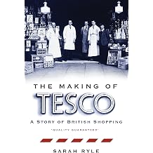 The Making of Tesco A Story of British Shopping