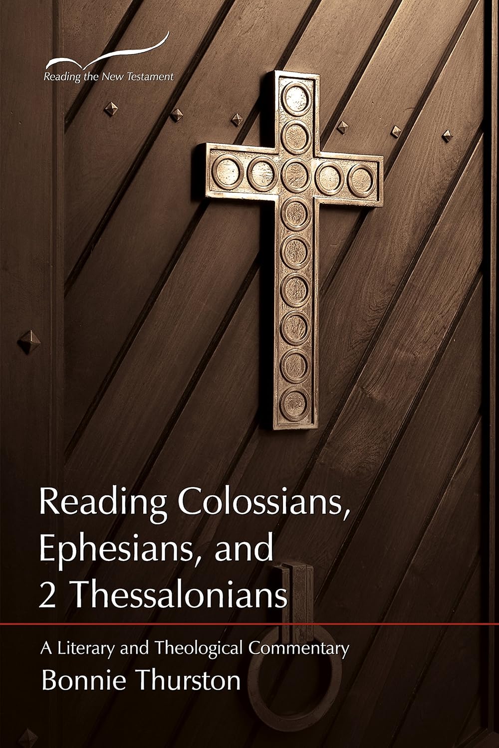 Reading Colossians, Ephesians, and 2 Thessalonians: A Literary and ...