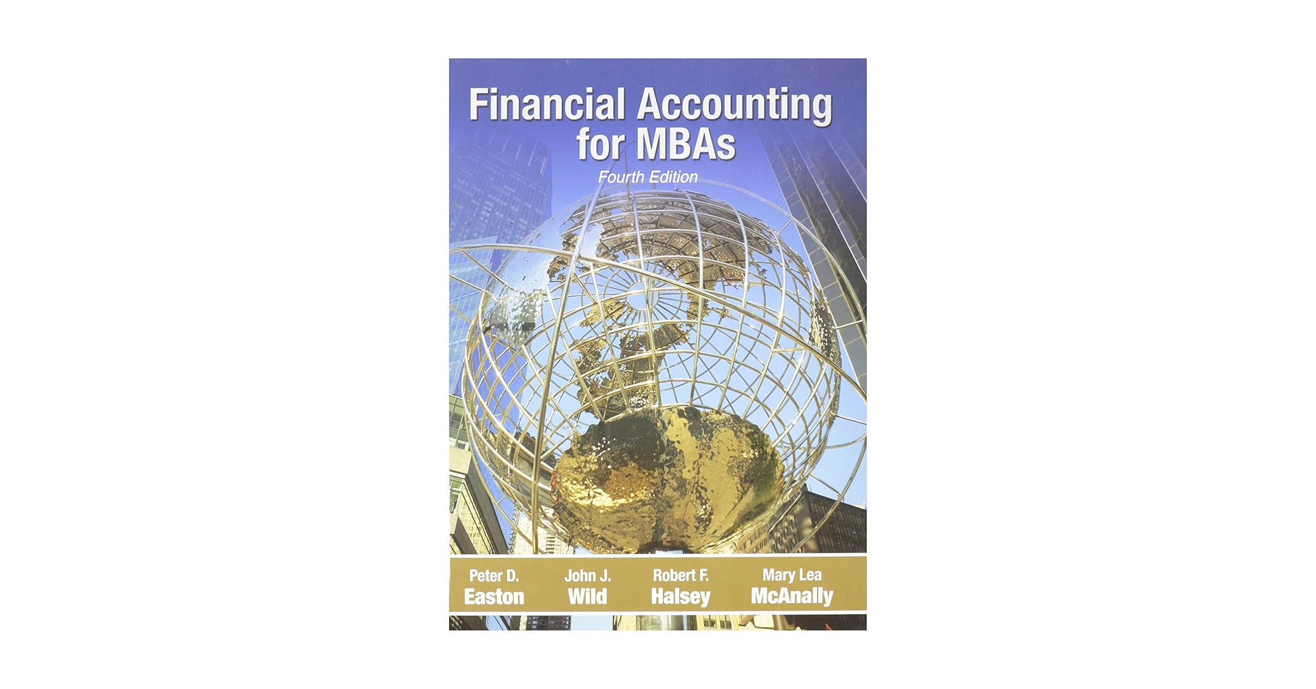 ビジネス・経済 Financial accounting for MBAs Financial Accounting for Mbas: Peter D. Easton, John J. Wild