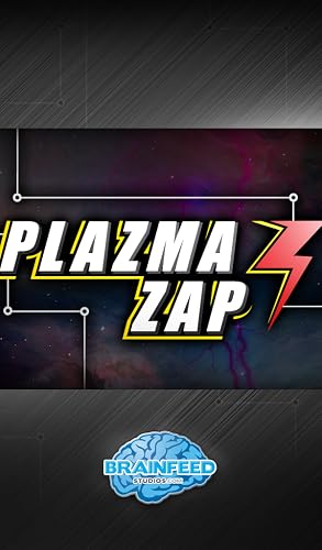 Plazma Zap(Kindle Tablet Edition) – vue 2