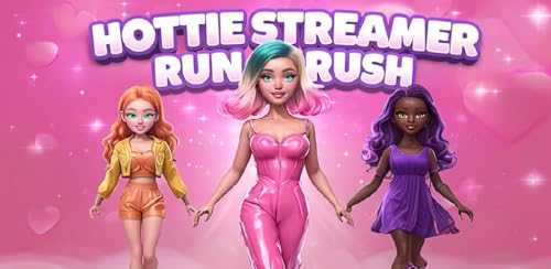 Hottie Streamer - Run Rush