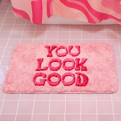 Alfombra de baño rosa You Look Good, suave y elegante, con diseño de letras retro elevadas, antideslizante y absorbente, lavable a máquina, 31 x 20