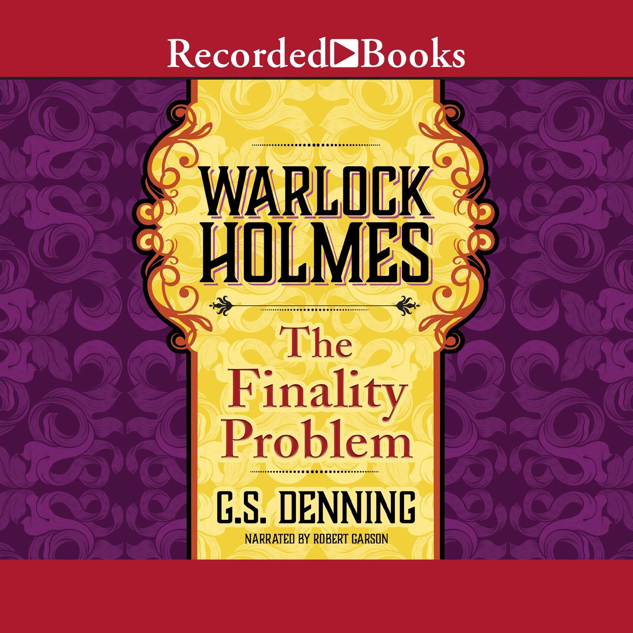 Warlock Holmes: The Finality Problem