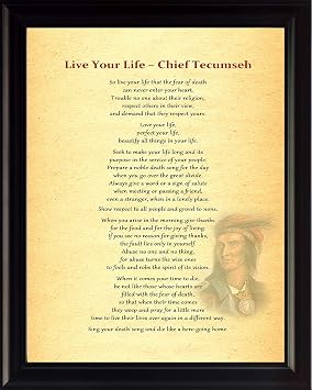 Chief Tecumseh Inspirational Quotes Live Your Life 8x10 Framed | Poster, Print, Picture or Framed Photograph