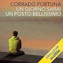 Un giorno sarai un posto bellissimo 