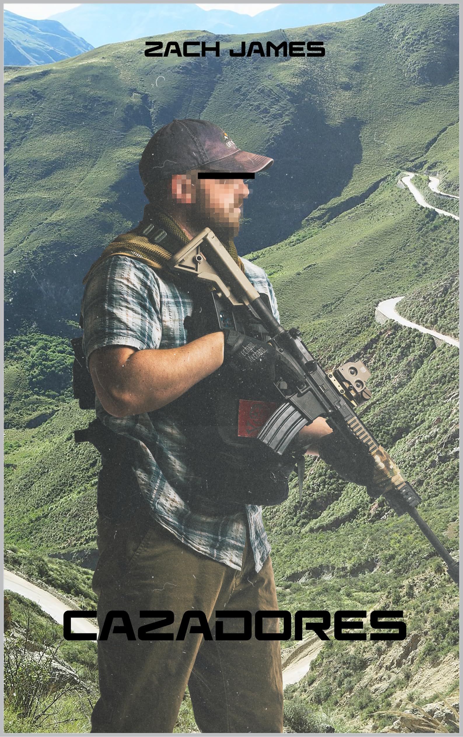 Cazadores: A Modern Mercenary Shared World Thriller (Book 4) (Modern Mercenary Thrillers)