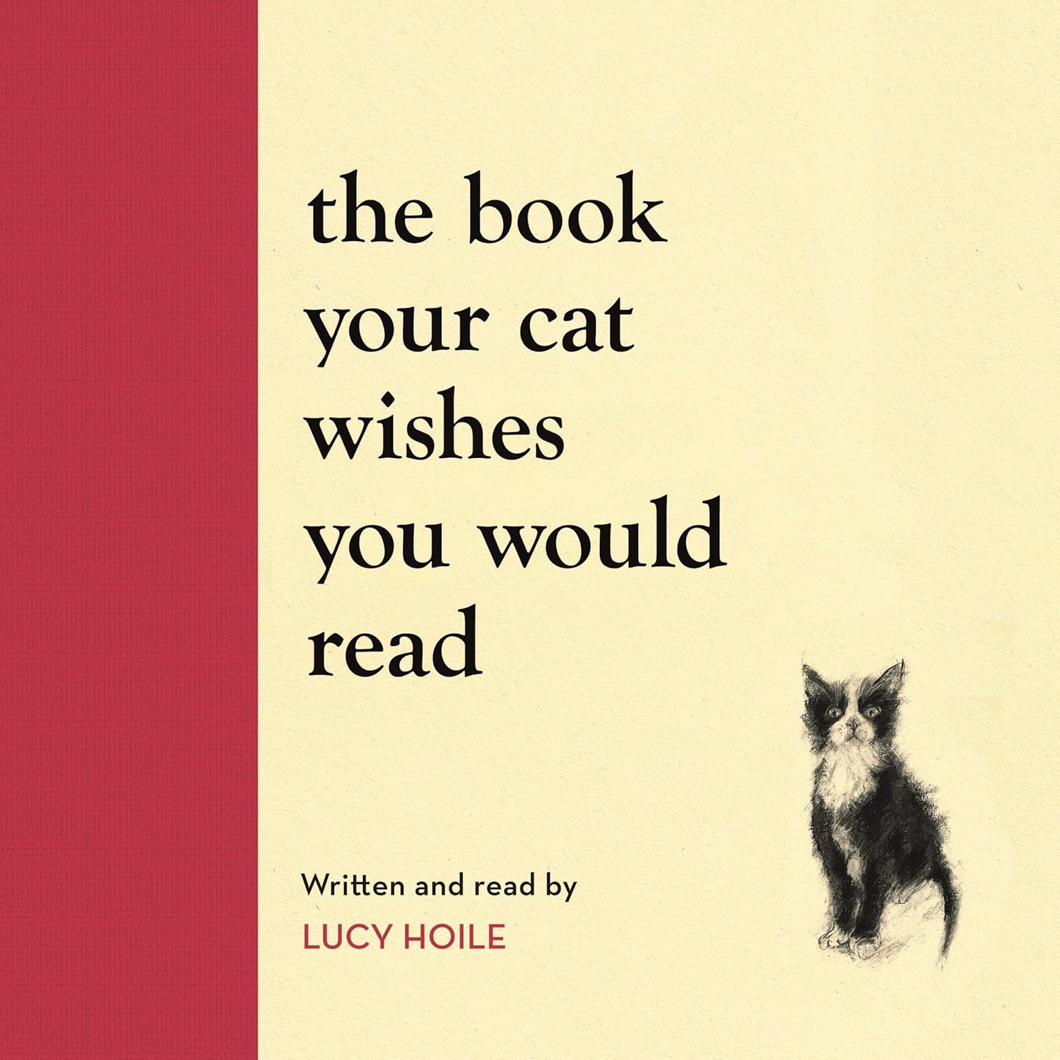 The Book Your Cat Wishes You Would Read: The must-have guide for cat lovers    
	                
	            

                 
                        Audible Audiobook 
                  
                        – Unabridged