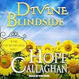 Divine Blindside: Divine Cozy Mysteries Series, Book 3