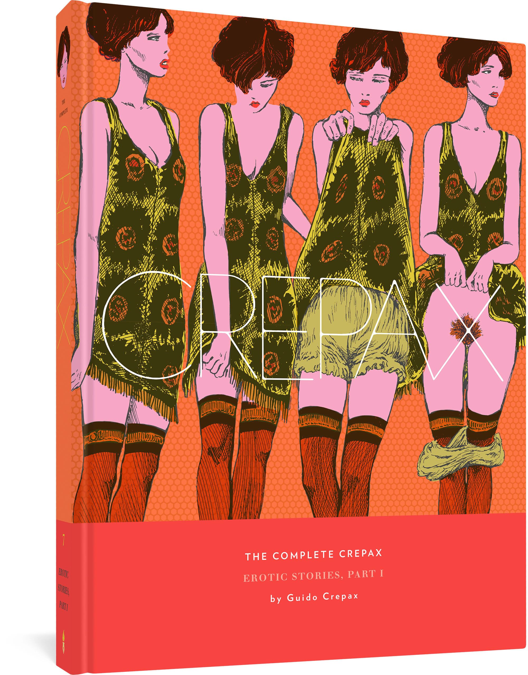 The Complete Crepax: Erotic Stories Part 1: Volume 7 by Guido Crepax HARDBACK