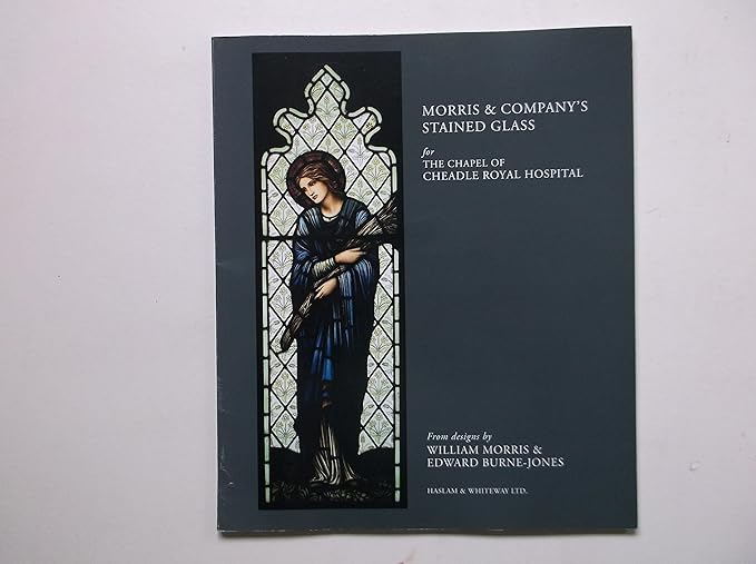 Morris & Company's Stained Glass for the Chapel of Cheadle Royal